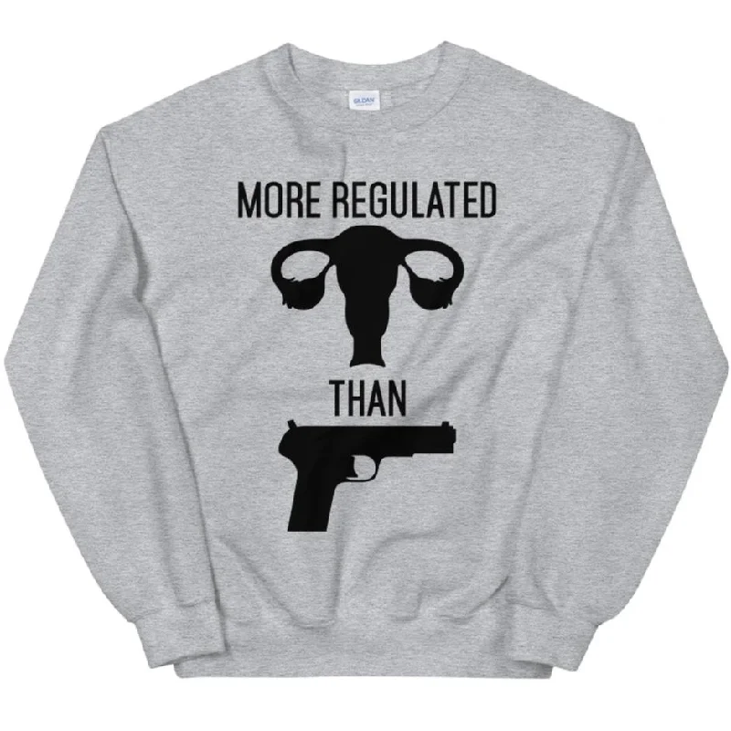 Women's Hooded SweatshirtsMore Regulated Than Guns -- Sweatshirt